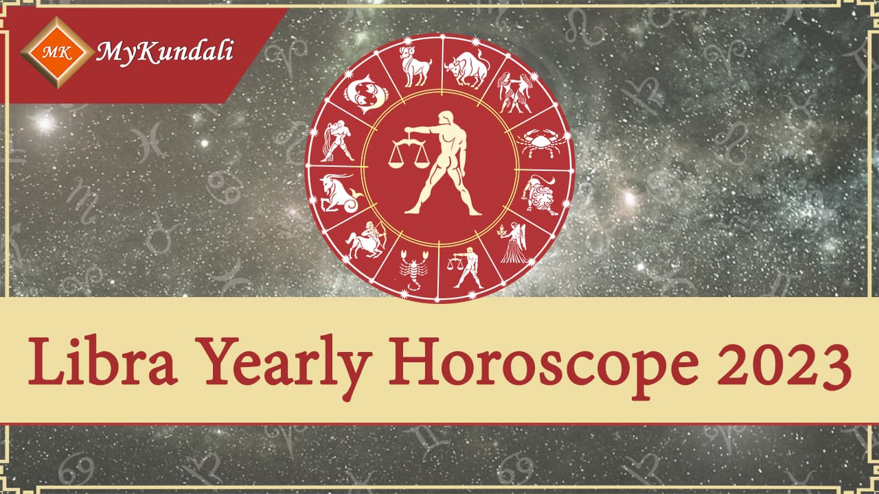 Libra Yearly Horoscope 2023
