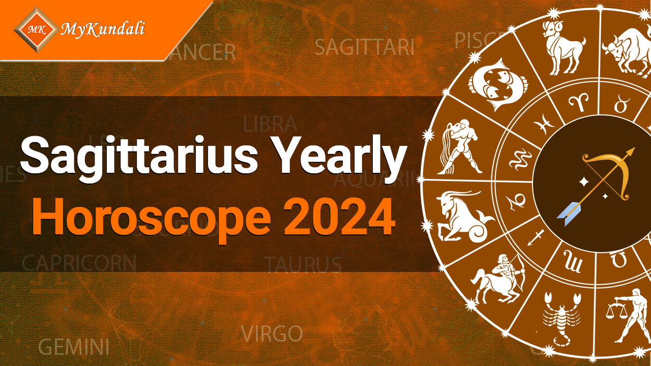 Sagittarius Yearly Horoscope 2024 Yearly Prediction
