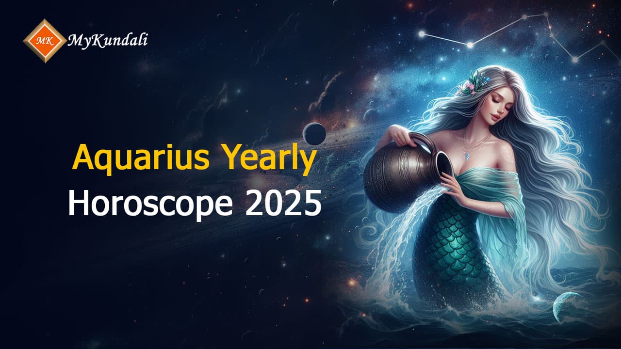 Read Aquarius Yearly Horoscope 2025 Here!